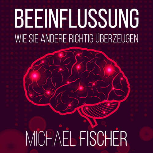 Hoerbuch Beeinflussung - Michael Fischer - Markus Meuter
