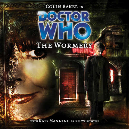 Audiobook Doctor Who - The Wormery - Paul Magrs - Colin Baker