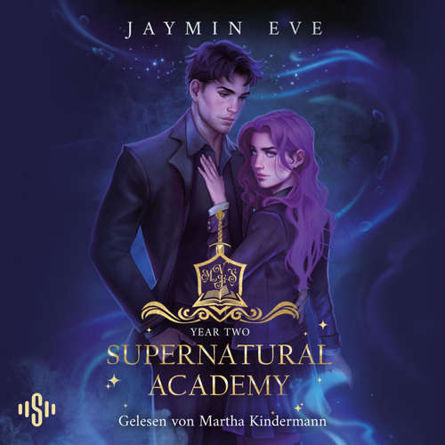 Hoerbuch Supernatural Academy 2: Year Two - Jaymin Eve - Martha Kindermann