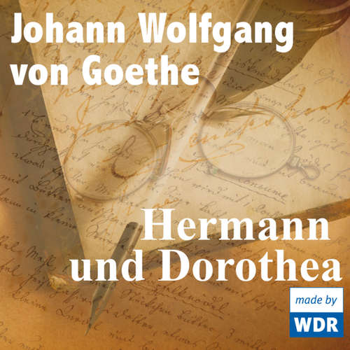 Hoerbuch Hermann und Dorothea - Johann Wolfgang von Goethe - 