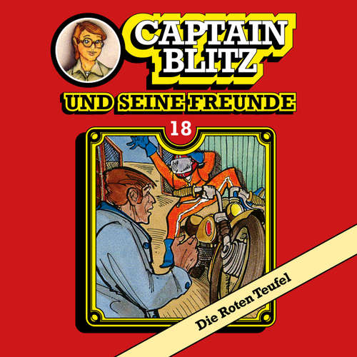 Hoerbuch Captain Blitz und seine Freunde, Folge 18: Die Roten Teufel - Steffen Kent - Andreas Klein
