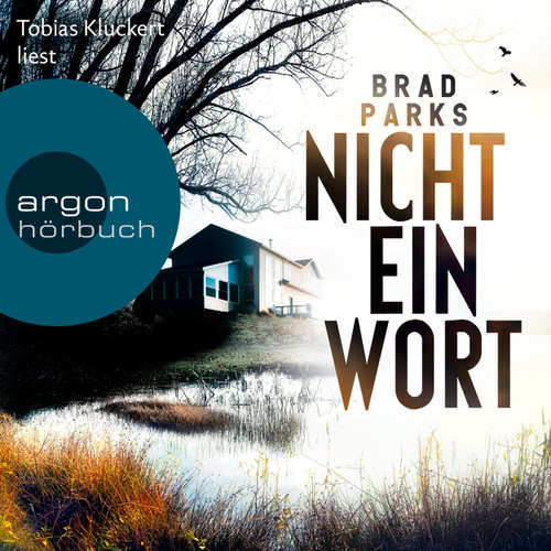 Hoerbuch Nicht ein Wort - Brad Parks - Tobias Kluckert Hoerbuch Nicht ein Wort - Brad Parks - Tobias Kluckert