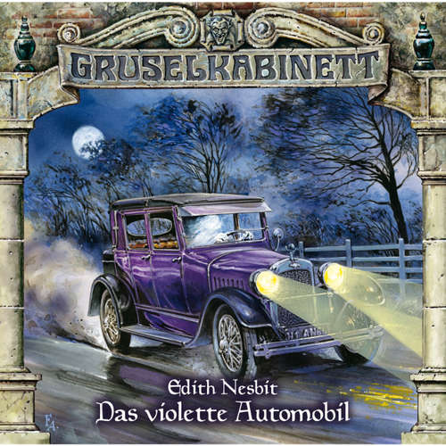 Hoerbuch Gruselkabinett, Folge 59: Das violette Automobil - Edith Nesbit - Solveig Duda Hoerbuch Gruselkabinett, Folge 59: Das violette Automobil - Edith Nesbit - Solveig Duda