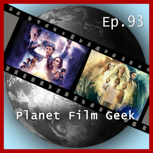 Hoerbuch Planet Film Geek, PFG Episode 93: Ready Player One, Das Zeiträtsel - Johannes Schmidt - Johannes Schmidt
