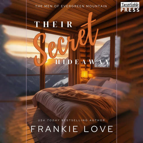 Audiobook Their Secret Hideaway - The Men of Evergreen Mountain, Book 3 - Frankie Love - Patrick Dubois
