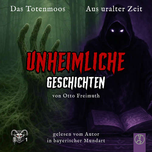 Hoerbuch Das Totenmoos, Aus uralter Zeit - Otto Freimuth - Otto Freimuth