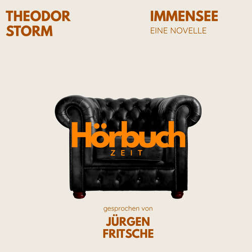 Hoerbuch Immensee. Eine Novelle. - Hörbuchzeit - Jürgen Fritsche