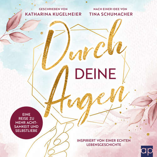 Hoerbuch Durch deine Augen - Katharina Kugelmeier - Janica Schmeelk-Weigel