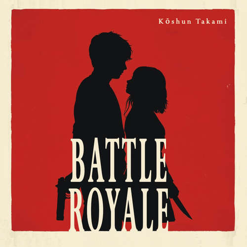 Hoerbuch Battle Royale - Oliver Dupont - Koushun Takami