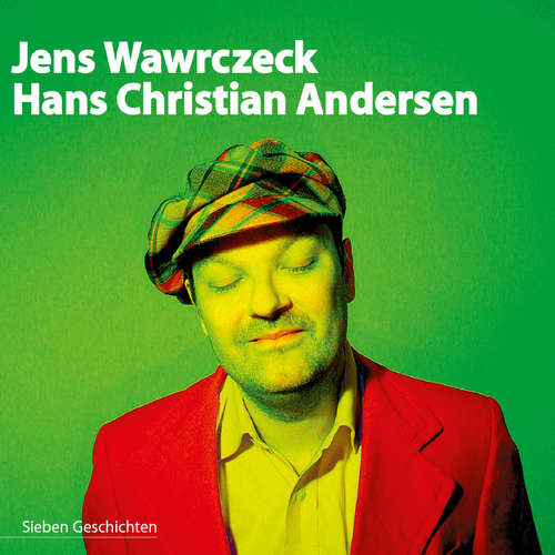 Hoerbuch Hans Christian Andersen - Hans Christian Andersen - Jens Wawrczeck