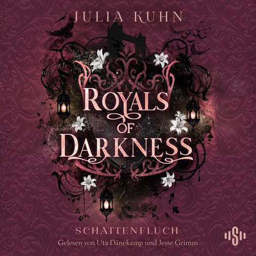 Hoerbuch Royals of Darkness. Schattenfluch (Royal Shadows 3) - Julia Kuhn - Uta Dänekamp