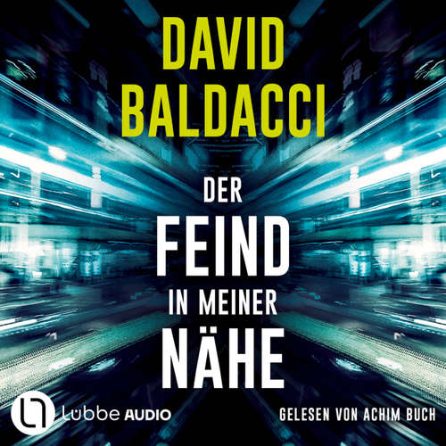 Hoerbuch Der Feind in meiner Nähe - Die Travis-Devine-Serie, Teil 3 - David Baldacci - Achim Buch