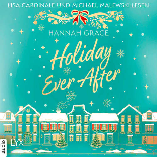 Hoerbuch Holiday Ever After - Hannah Grace - Lisa Cardinale
