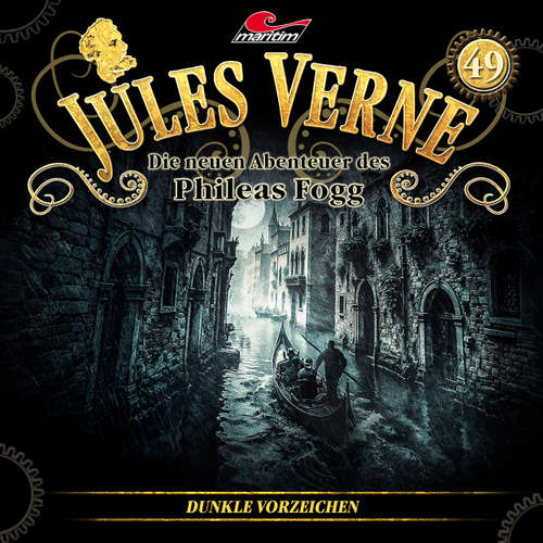 Hoerbuch Jules Verne, Die neuen Abenteuer des Phileas Fogg, Folge 49: Dunkle Vorzeichen - Marc Freund - Christian Brückner