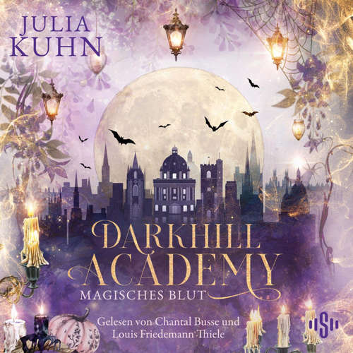 Hoerbuch Darkhill Academy 1: Magisches Blut - Julia Kuhn - Louis Friedemann Thiele