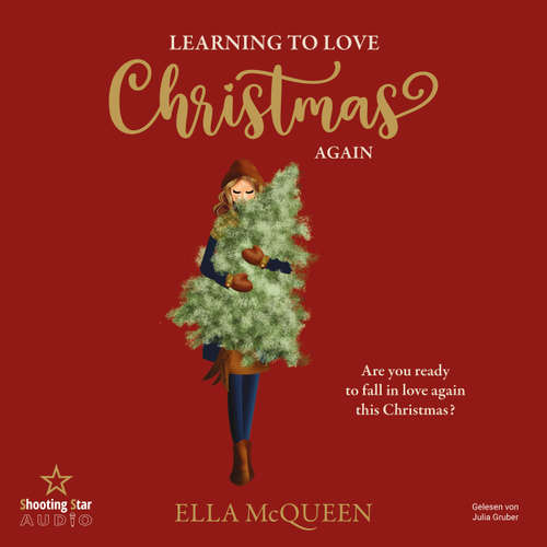Hoerbuch Learning to love Christmas again - Ella McQueen - Julia Gruber