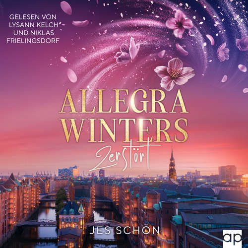 Hoerbuch Allegra Winters - Zerstört - Jes Schön - Lysann Kelch