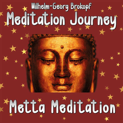 Audiobook Metta Meditation - Wilhelm-Georg Brokopf - Wilhelm-Georg Brokopf