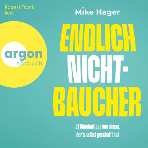 Hoerbuch Endlich Nichtbaucher! - Mike Hager - Robert Frank