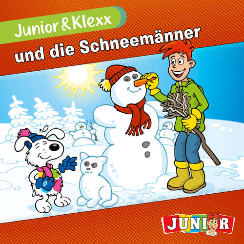Hoerbuch Junior & Klexx, Band 9: Junior & Klexx und die Schneemänner - Tina Fritzsche - Oliver Besthorn