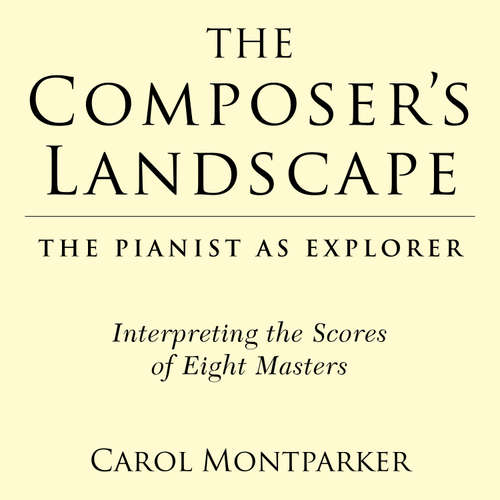Audiobook The Composer's Landscape - Carol Montparker - Carol Montparker