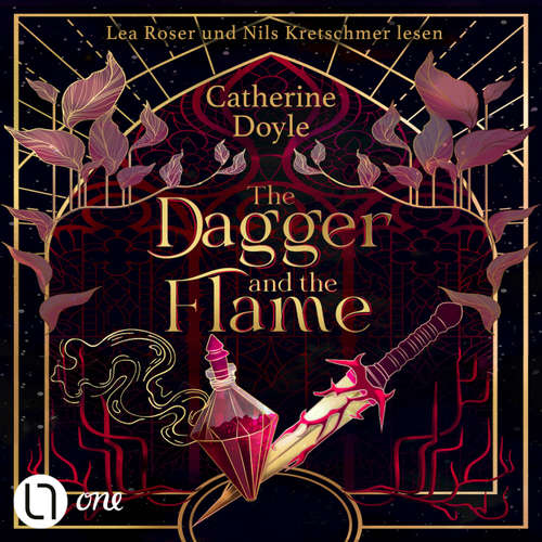 Hoerbuch The Dagger and the Flame - Die Gilden von Fantome, Teil 1 - Catherine Doyle - Lea Roser