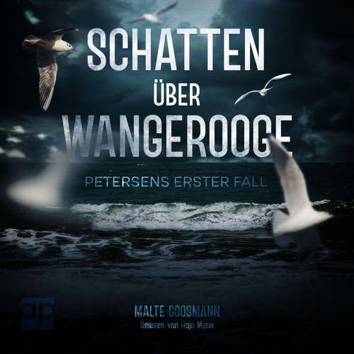 Hoerbuch Schatten über Wangerooge - Malte Goosmann - Hajo Mans
