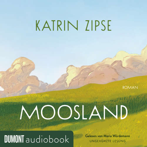 Hoerbuch Moosland - Katrin Zipse - Maria Wördemann