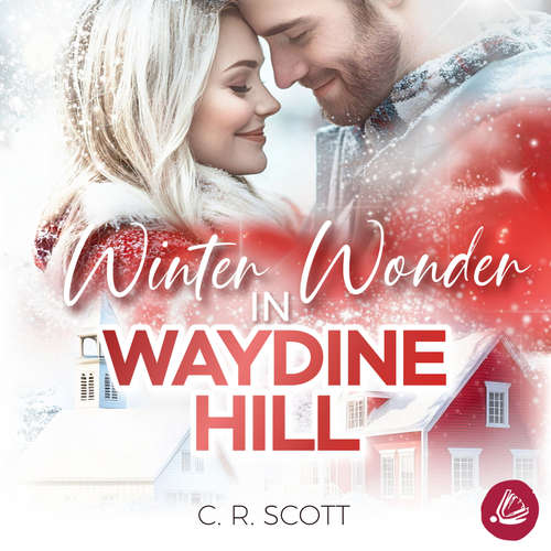 Hoerbuch Winter Wonder in Waydine Hill - C. R. Scott - Marie-Celine Pfetzing