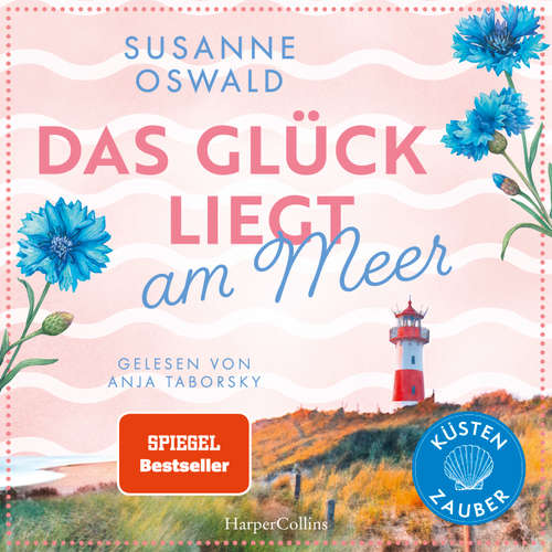 Hoerbuch Das Glück liegt am Meer - Susanne Oswald - Anja Taborsky