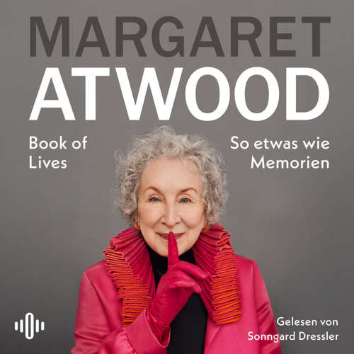 Hoerbuch Book of Lives - Margaret Atwood - Sonngard Dressler