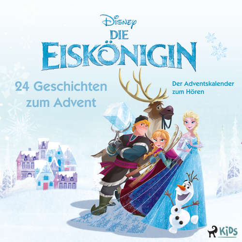 Hoerbuch Die Eiskönigin – 24 Geschichten zum Advent: Der Adventskalender zum Hören - Disney - Yvonne Greitzke