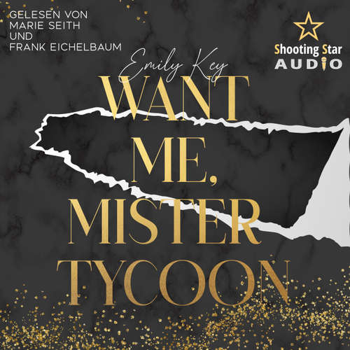 Hoerbuch Want me, Mister Tycoon - Manhattan Millionär's, Band 4 - Emily Key - Marie Seith