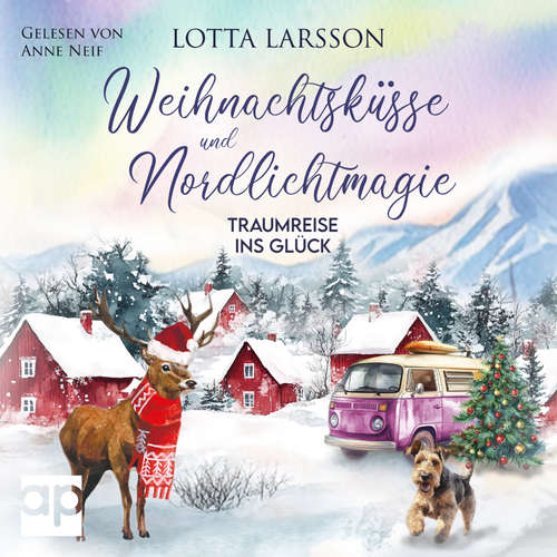 Hoerbuch Weihnachtsküsse und Nordlichtmagie - Lotta Larsson - Anne Neif