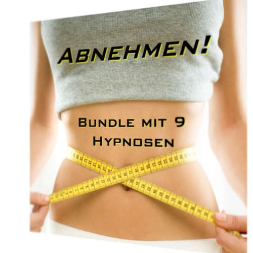 Hoerbuch ABNEHMEN! - Hypnose-Bundle - Michael Bauer - Michael Bauer