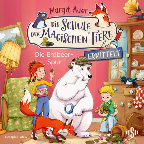 Hoerbuch Die Schule der magischen Tiere ermittelt Neuausgabe 8: Die Erdbeer-Spur - Margit Auer - Josephine Martz