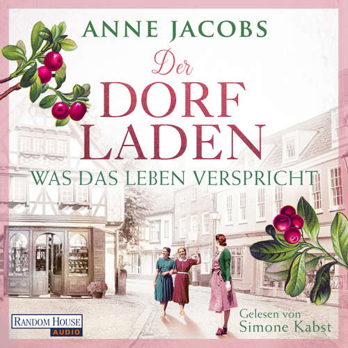 Hoerbuch Der Dorfladen - Was das Leben verspricht - Anne Jacobs - Simone Kabst