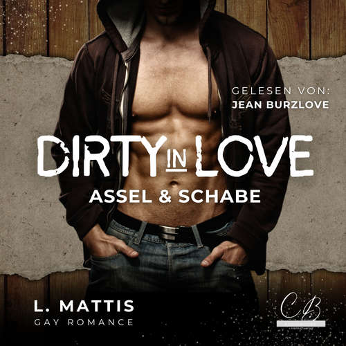 Hoerbuch Dirty in Love - L. Mattis - Jean Burzlove