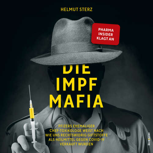 Hoerbuch Die Impf-Mafia - Helmut Sterz - Christof Chrascina