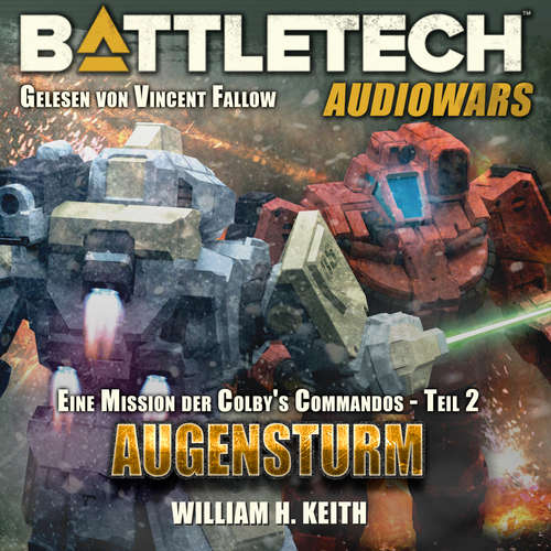 Hoerbuch BattleTech - Augensturm - William H. Keith Jr. - Vincent Fallow