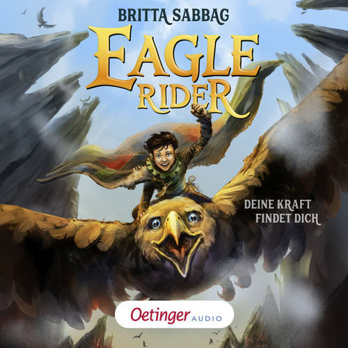 Hoerbuch Eagle Rider 1. Deine Kraft findet dich - Britta Sabbag - Philipp Schepmann