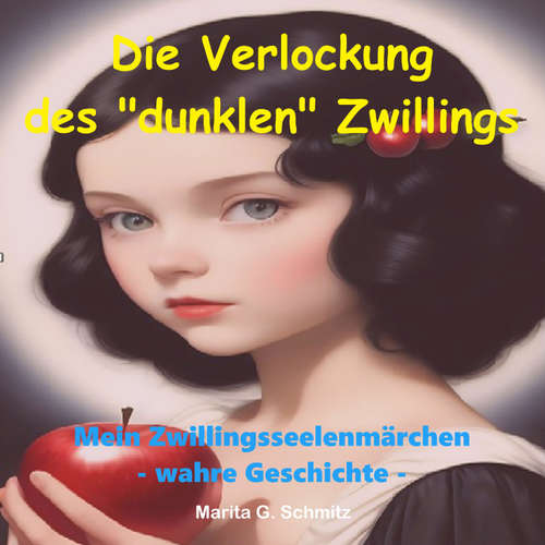 Hoerbuch Die Verlockung des "dunklen" Zwillings - Marita G. Schmitz - Marita G. Schmitz
