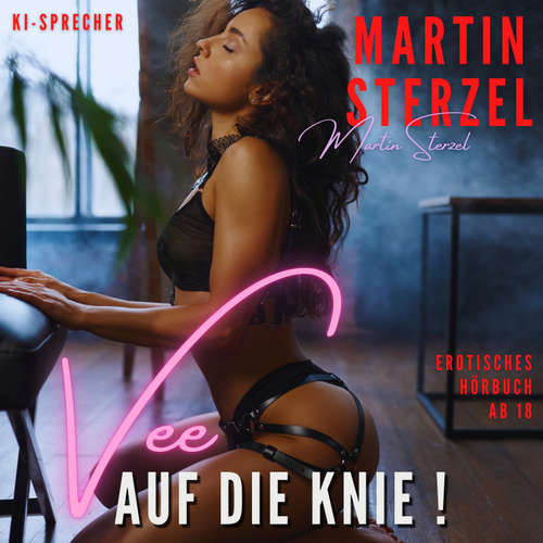 Hoerbuch Vee, auf die Knie! - Martin Sterzel - Samuel Storm