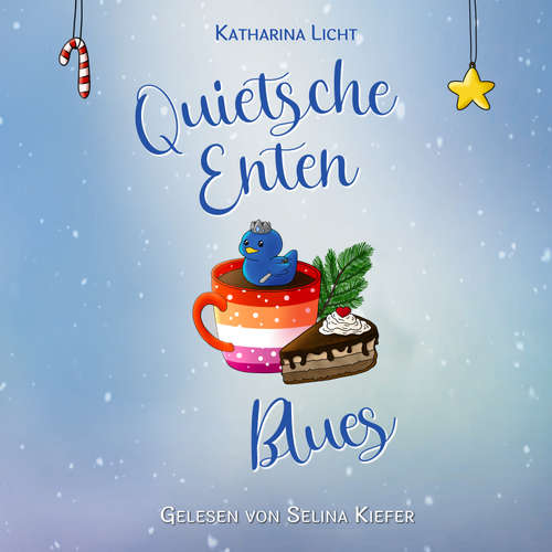 Hoerbuch Quietscheenten-Blues - Katharina Licht - Selina Kiefer