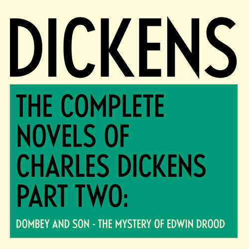 Audiobook The Complete Novels of Charles Dickens: Part Two - Charles Dickens - Stephen Fry