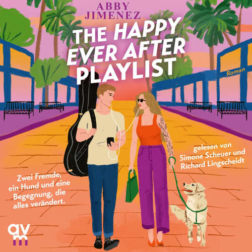 Hoerbuch The Happy Ever After Playlist - Abby Jimenez - Simone Scheuer