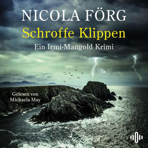 Hoerbuch Schroffe Klippen (Alpen-Krimis 17) - Nicola Förg - Michaela May