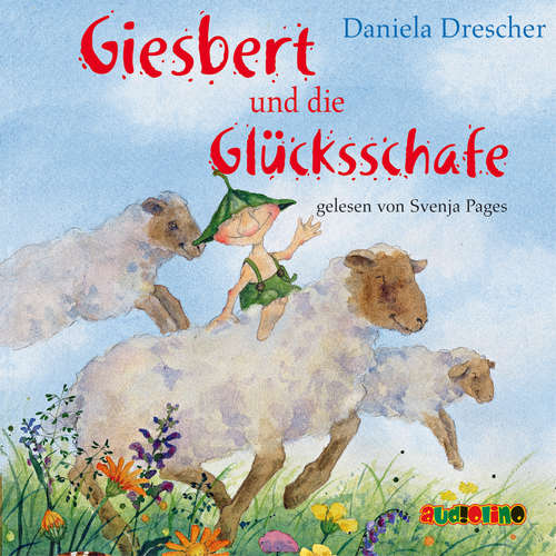 Hoerbuch Giesbert und die Glücksschafe - Daniela Drescher - Svenja Pages