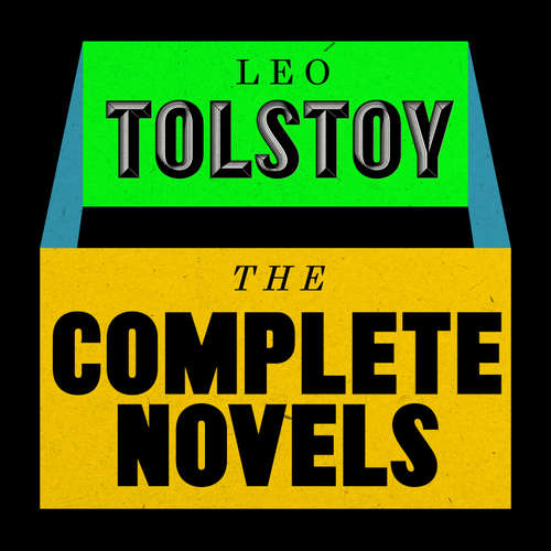 Audiobook Leo Tolstoy: The Complete Novels - Leo Tolstoy - Jonathan Keeble