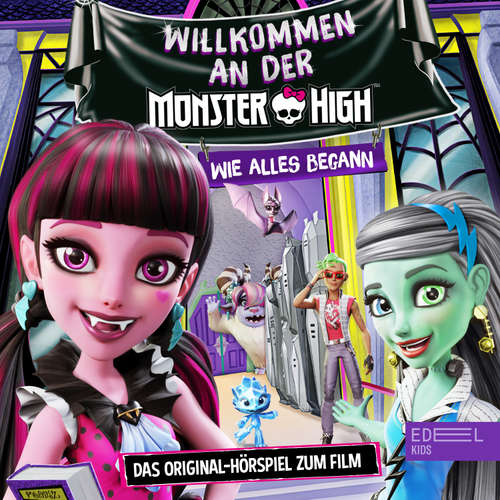 Hoerbuch Willkommen an der Monster High (Das Original-Hörspiel zum Film) - Tanja Schmitz - Tanja Schmitz